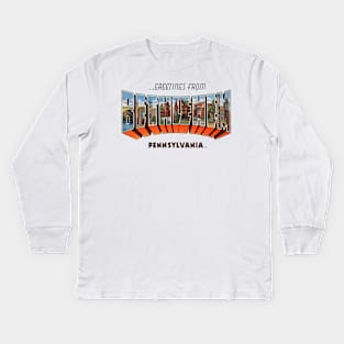 Greetings from Bethlehem, Pennsylvania Kids Long Sleeve T-Shirt